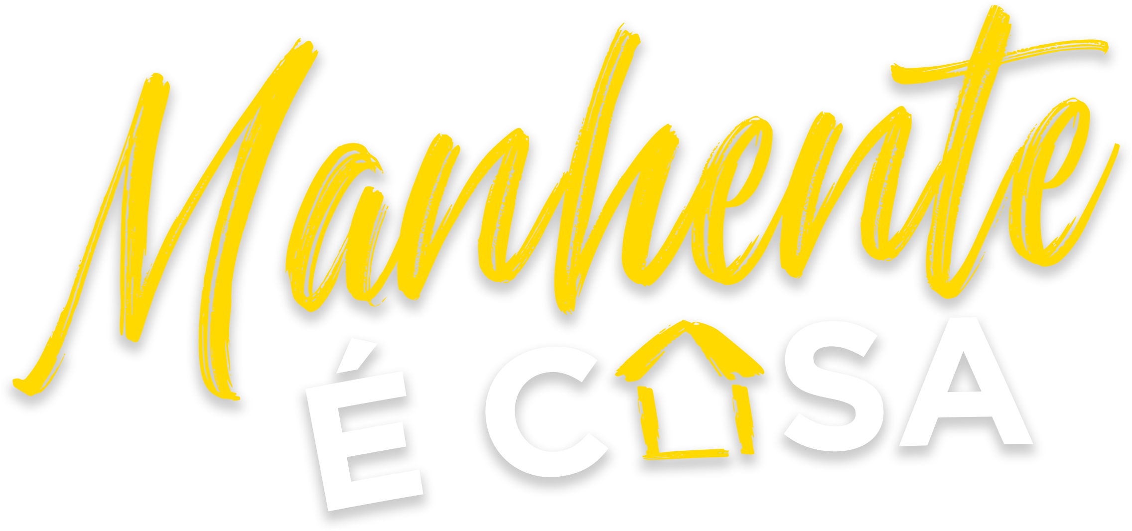 Manhente é Casa